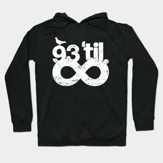 93 Til Infinity Hoodie by A-team